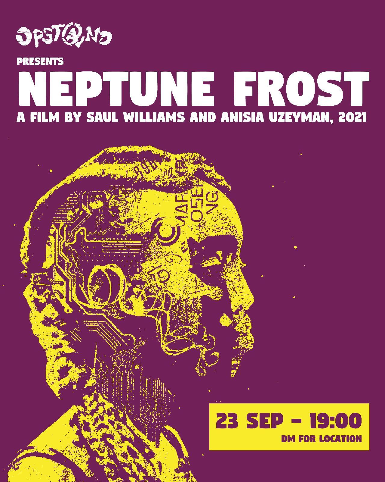Neptune frost. A film by Saul Williams and Anisia Useyman, 2021. 23rd of September, 19:00 at the Opstand, DM for location.